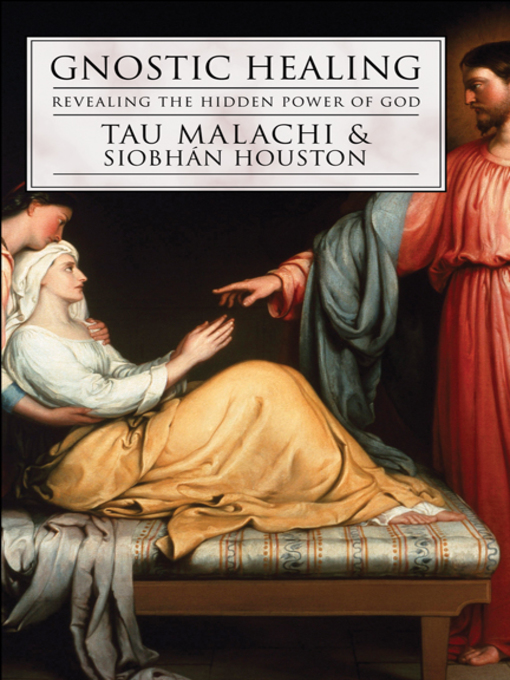 Title details for Gnostic Healing by Tau Malachi - Available
